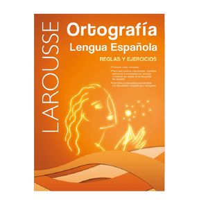 Diccionario Ortografía Lengua Española Reglas Y Ejercicios Ci.1800 Larousse Editorial