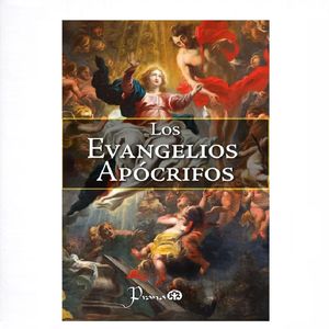 Los Evangelios Apócrifos