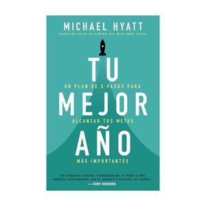 Tu Mejor Anio, Un Plan De 5 Pasos Para Alcanzar Tus Metas
