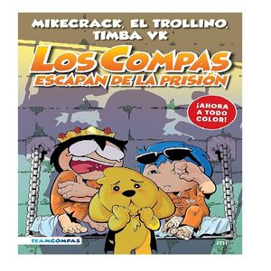 Los Compas  Los Compas Escapan De La Prision Edición A Color