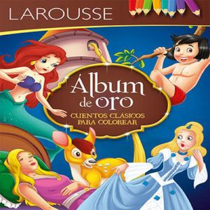 Álbum De Oro Cuentos Clásicos Para Colorear